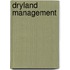 Dryland Management