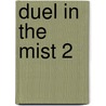 Duel In The Mist 2 door Timm Haasler