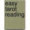 Easy Tarot Reading door Josephine Ellershaw