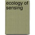 Ecology Of Sensing