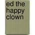 Ed the happy clown
