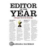 Editor Of The Year door Barbara Nachman
