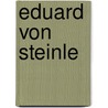 Eduard von Steinle door Katrin Hartmann