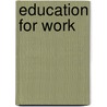 Education For Work by James Riley Chrisman