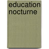 Education Nocturne by Luba Jurgenson