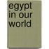 Egypt in Our World
