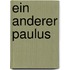 Ein Anderer Paulus