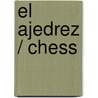 El Ajedrez / Chess door Jose Brunet Y. Bellet