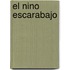 El Nino Escarabajo