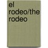 El rodeo/The Rodeo