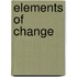 Elements Of Change
