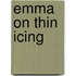 Emma on Thin Icing