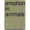 Emotion In Animals door John McBrewster