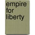 Empire For Liberty