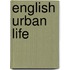 English Urban Life