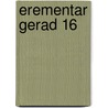 Erementar Gerad 16 door Mayumi Azuma