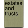 Estates and Trusts door Stewart E. Sterk