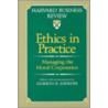 Ethics in Practice door Kenneth Andrews
