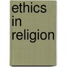 Ethics in Religion door Frederic P. Miller