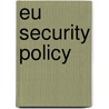 Eu Security Policy door Michael Merlingen