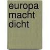 Europa macht dicht door Sabine am Orde