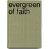 Evergreen Of Faith