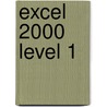 Excel 2000 Level 1 by Carole Tobias
