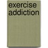 Exercise Addiction