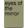Eyes of the Mirror by Margaret Emerson
