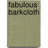 Fabulous Barkcloth door Loretta Smith Fehling