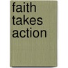Faith Takes Action door Rebecca Murzin