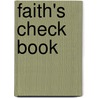 Faith's Check Book door Charles Haddon Spurgeon