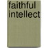 Faithful Intellect