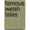 Famous Welsh Tales door Meinir Wyn Edwards