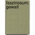 Faszinosum: Gewalt