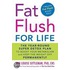 Fat Flush For Life