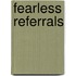 Fearless Referrals