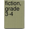 Fiction, Grade 3-4 by Teacher Created Resources