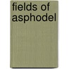 Fields of Asphodel door Tito Perdue