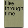 Filey Through Time door Mike Hitches