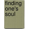 Finding One's Soul door Kenny D.