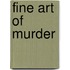 Fine Art Of Murder