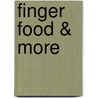 Finger Food & More door Martina Lessing