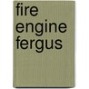 Fire Engine Fergus door Debbie Rivers-Moore