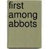 First Among Abbots