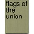 Flags Of The Union