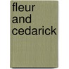 Fleur And Cedarick by Jan Farley