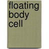 Floating Body Cell door Takeshi Hamamoto