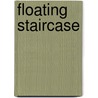 Floating Staircase door Ronald Malfi