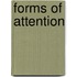 Forms Of Attention